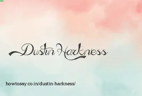 Dustin Harkness