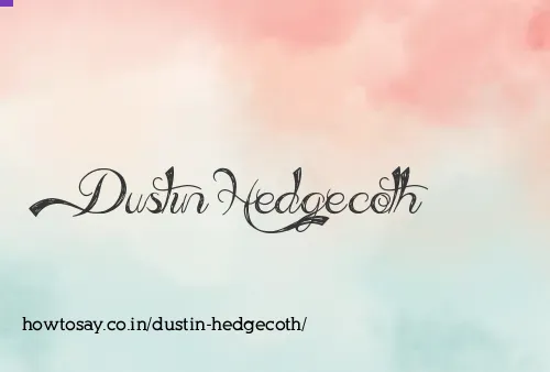 Dustin Hedgecoth