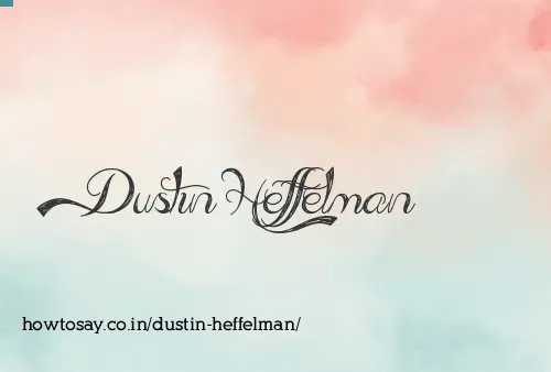 Dustin Heffelman