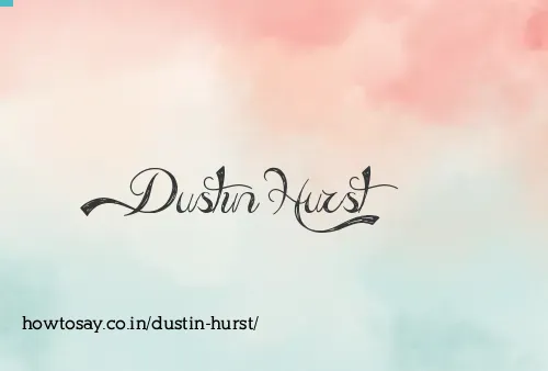 Dustin Hurst
