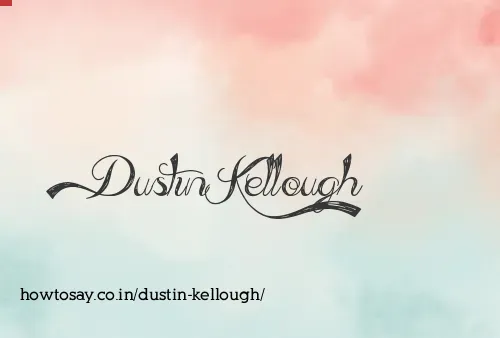Dustin Kellough