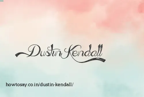 Dustin Kendall