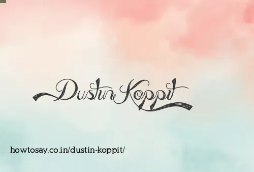 Dustin Koppit