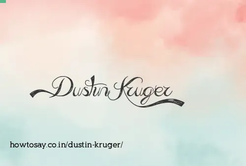 Dustin Kruger