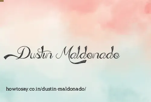 Dustin Maldonado
