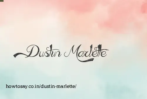 Dustin Marlette