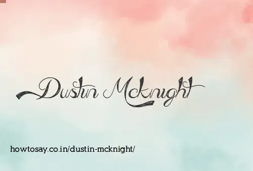 Dustin Mcknight