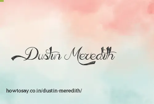 Dustin Meredith