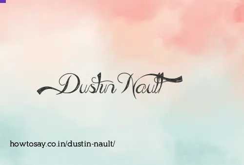 Dustin Nault