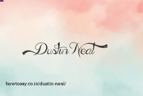 Dustin Neal