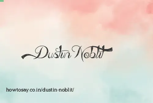Dustin Noblit