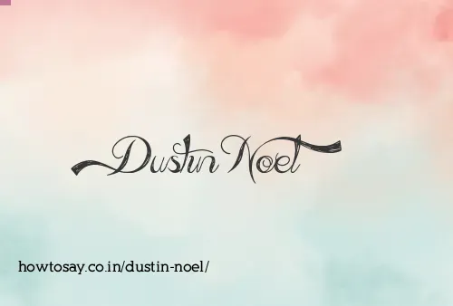Dustin Noel