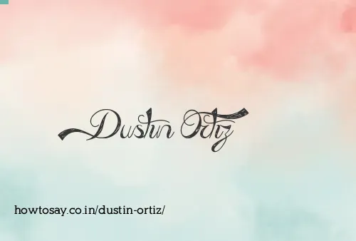 Dustin Ortiz