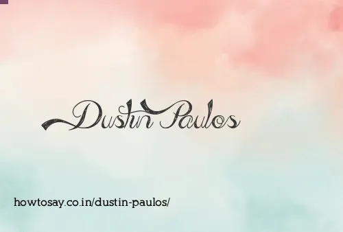 Dustin Paulos
