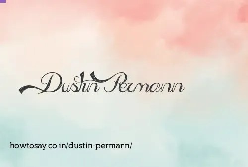 Dustin Permann