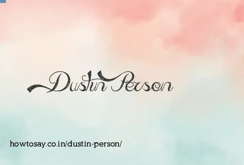 Dustin Person