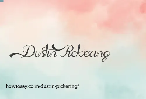 Dustin Pickering
