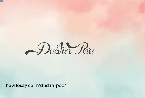 Dustin Poe