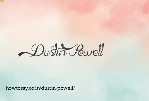 Dustin Powell