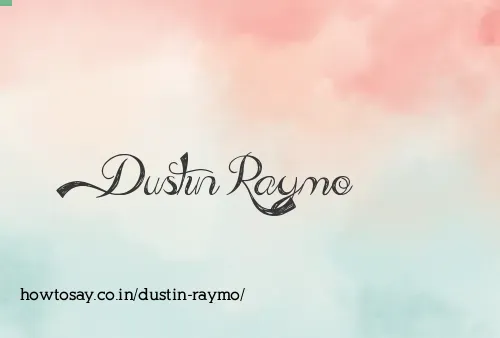 Dustin Raymo