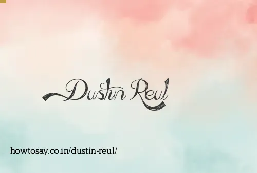 Dustin Reul