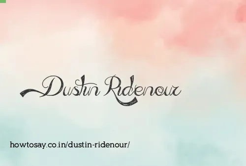 Dustin Ridenour