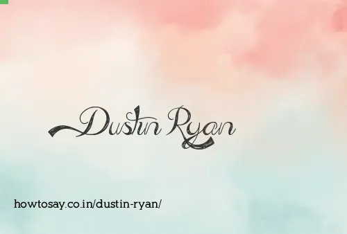 Dustin Ryan