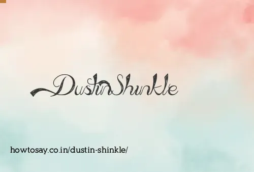 Dustin Shinkle