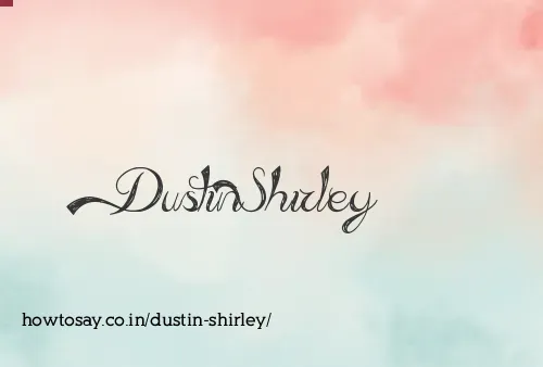 Dustin Shirley