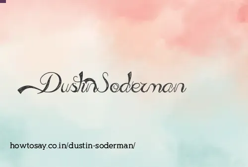 Dustin Soderman
