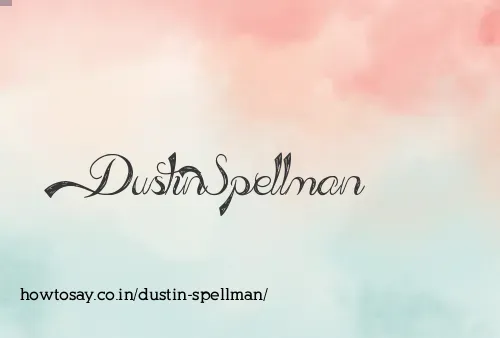 Dustin Spellman