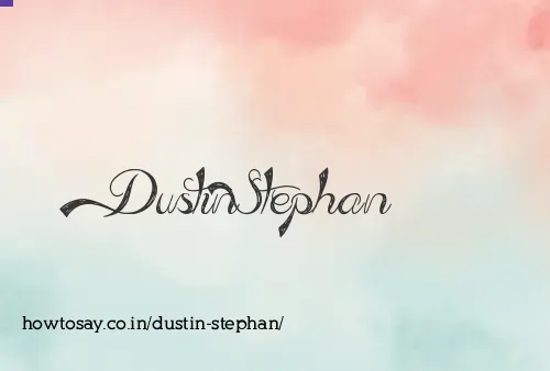 Dustin Stephan