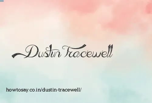 Dustin Tracewell