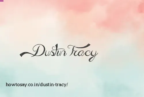 Dustin Tracy