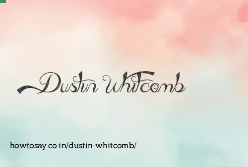 Dustin Whitcomb