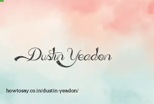 Dustin Yeadon