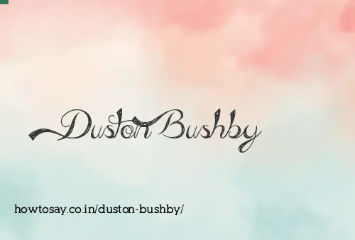 Duston Bushby