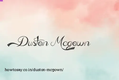 Duston Mcgown