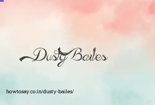 Dusty Bailes
