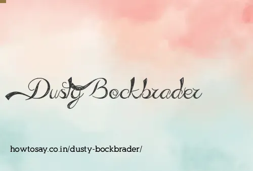 Dusty Bockbrader