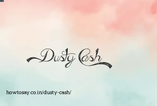 Dusty Cash