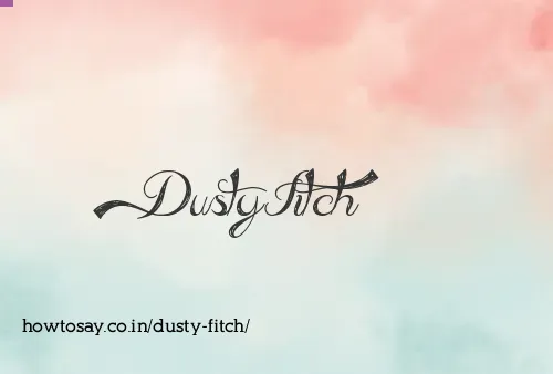 Dusty Fitch