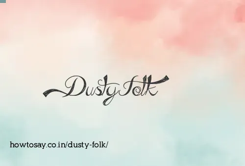 Dusty Folk