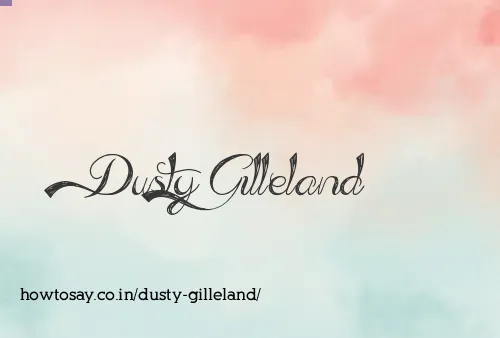 Dusty Gilleland