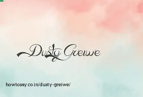 Dusty Greiwe