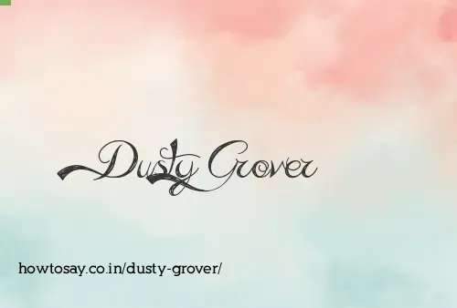 Dusty Grover