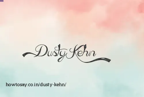 Dusty Kehn