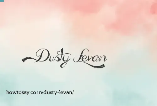 Dusty Levan