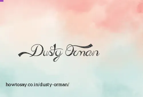 Dusty Orman