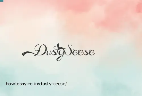 Dusty Seese